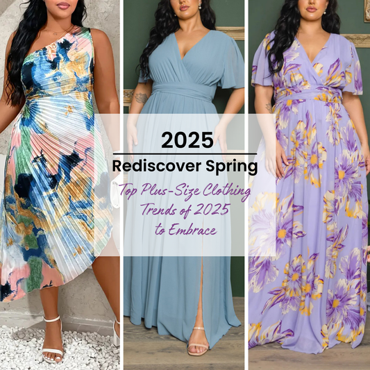 Rediscover Spring: Top Plus-Size Clothing Trends of 2025 to Embrace