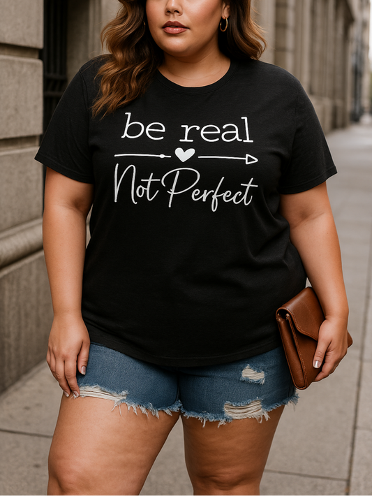 Be Real Plus Size Graphic Tee